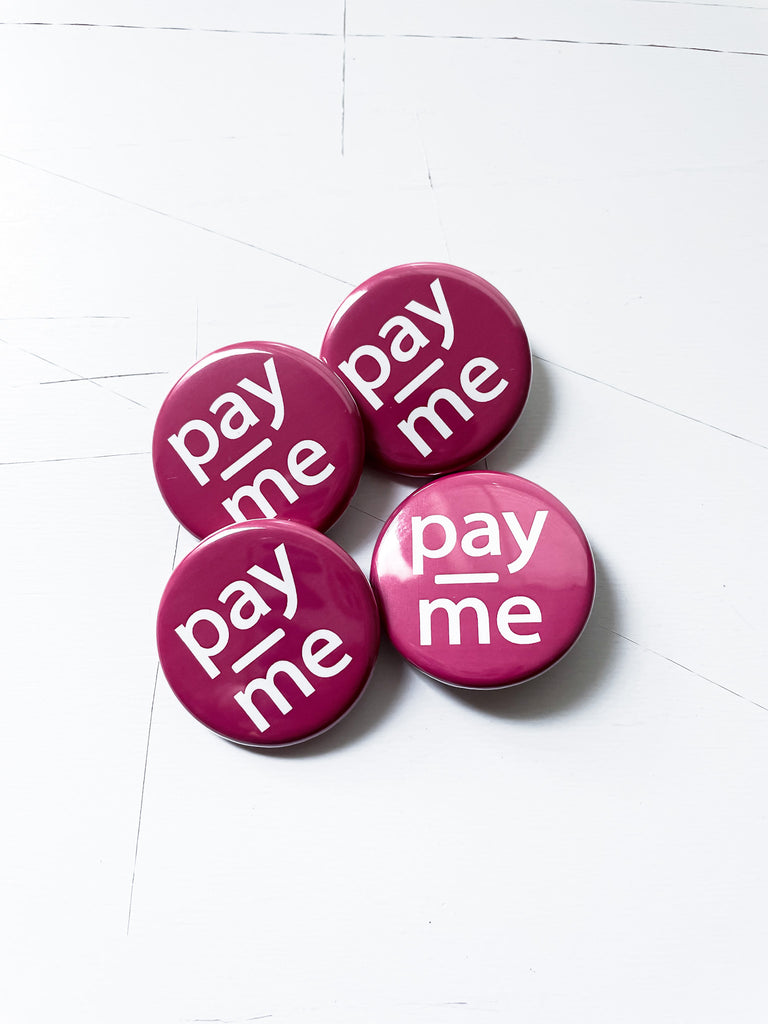 1.25" Circle - Pay Me Pronouns Button