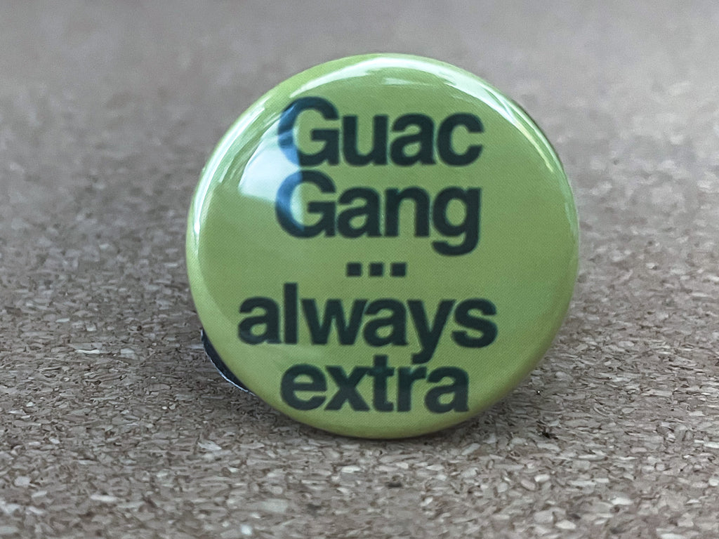 1.25" Circle - Guac Gang Button