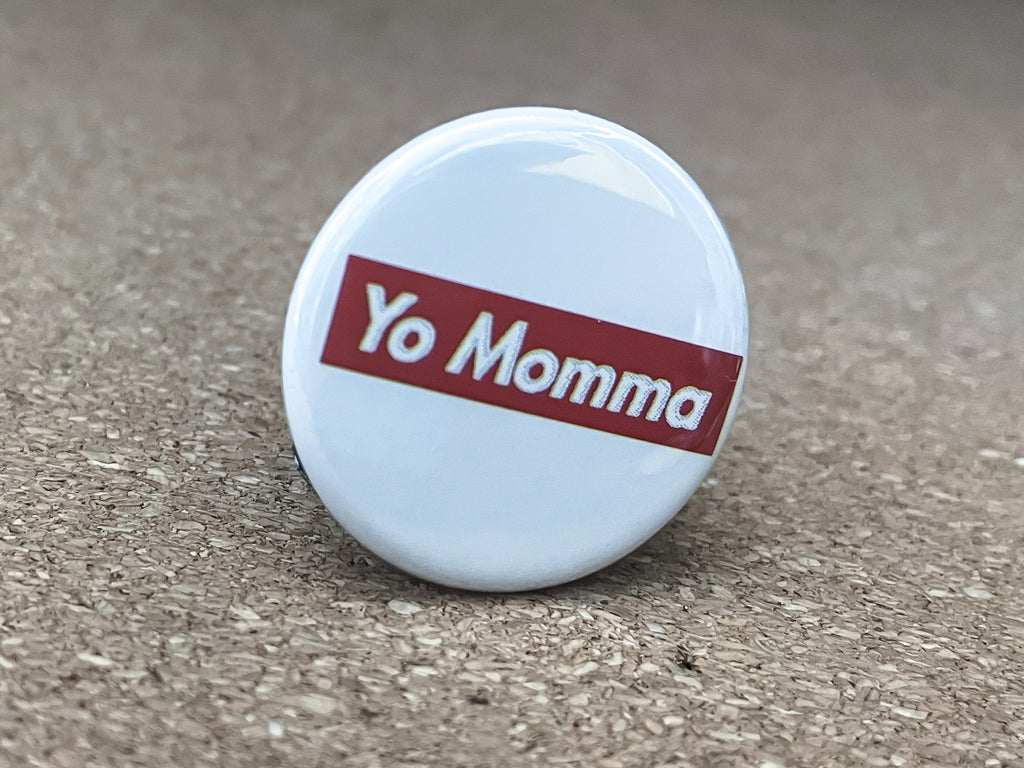 1.25" Circle - Yo Momma Button