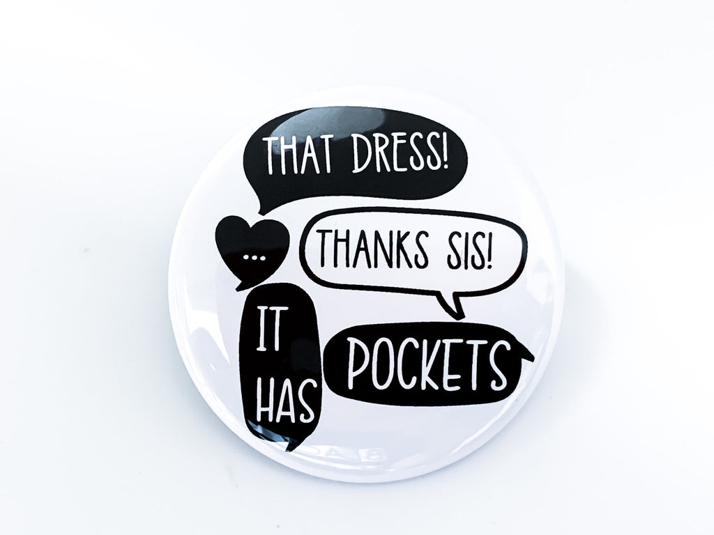 My Dress Has Pockets Large Circle Button - InclusiveRandomness