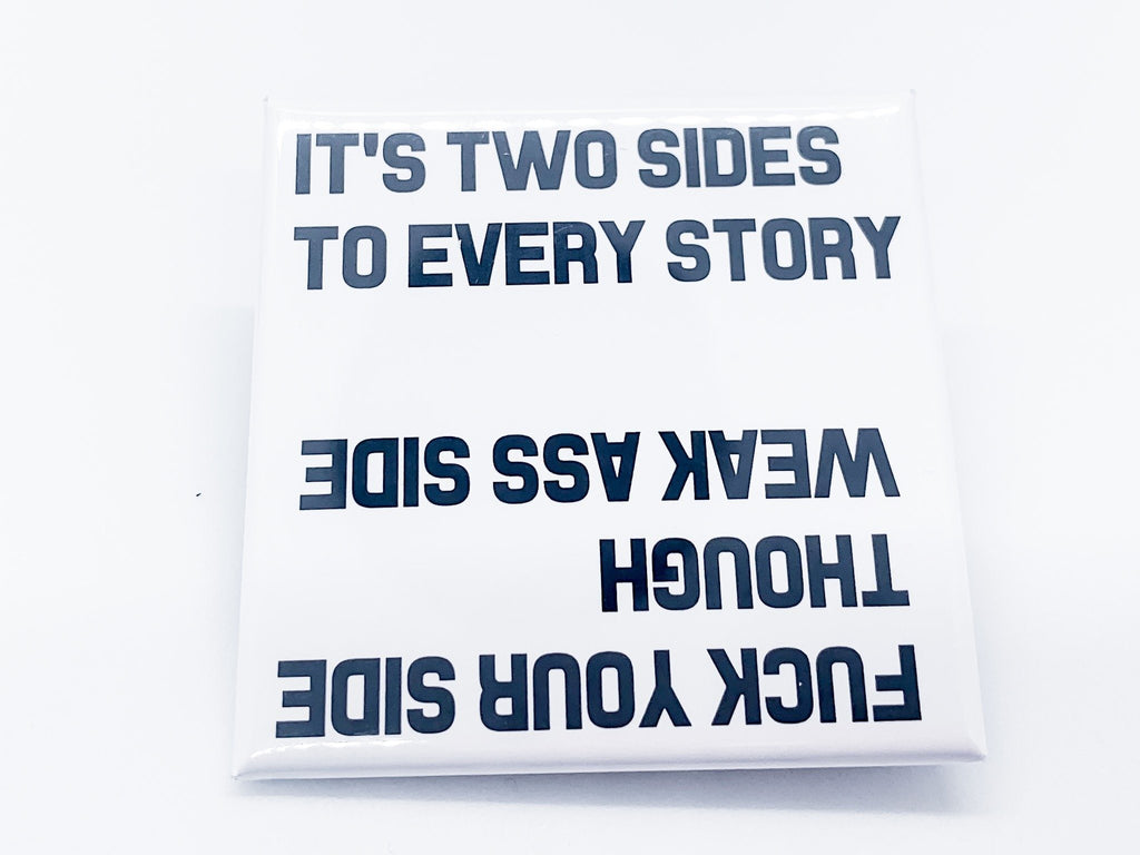 Two Sides To Every Story Square Button - InclusiveRandomness